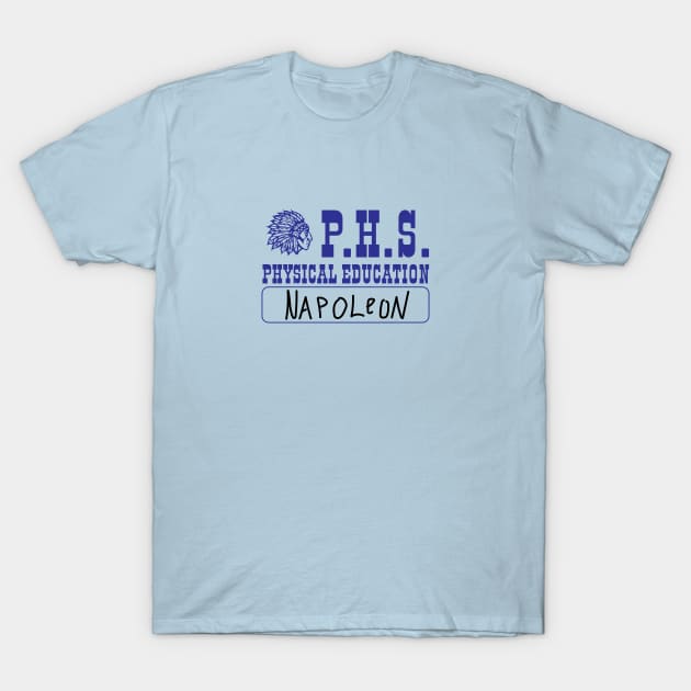 Preston Senior High School PHS Physical Education - Napoleon T-Shirt by tvshirts